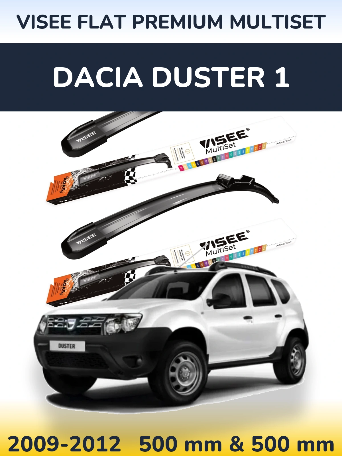 Front wiper blade set VISEE FLAT PREMIUM MultiSet 500 & 500 mm for Dacia Duster 1 2009-2012