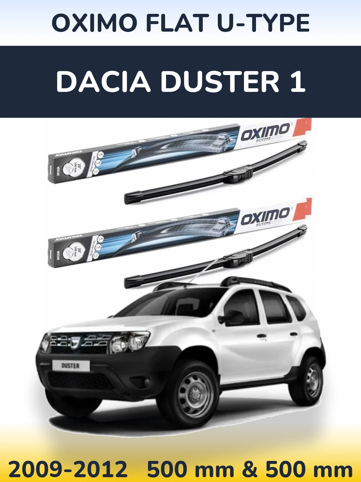 Front wiper blade set Oximo Flat U-type 500 & 500 mm for Dacia Duster 1 2009-2012