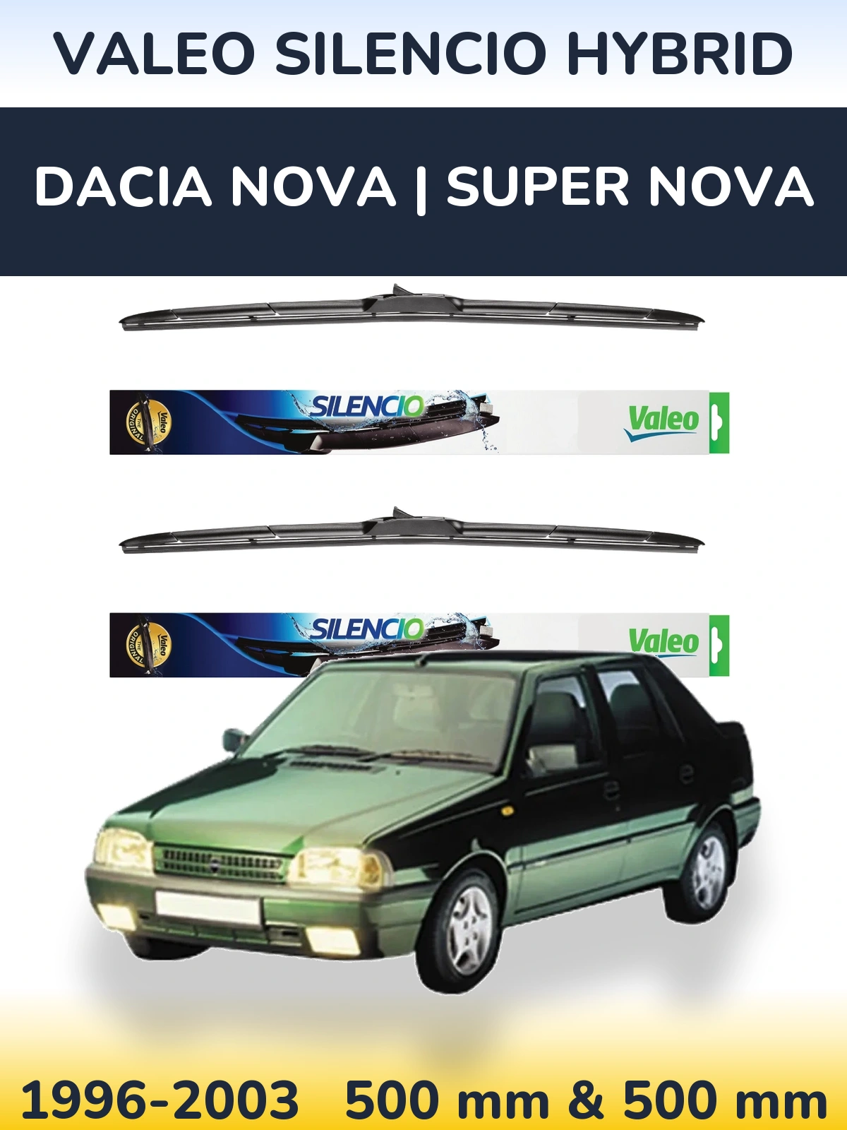Komplet przednich wycieraczek Valeo Silencio Hybrid 500 & 500 mm do Dacia Nova | Super Nova 1996-2003
