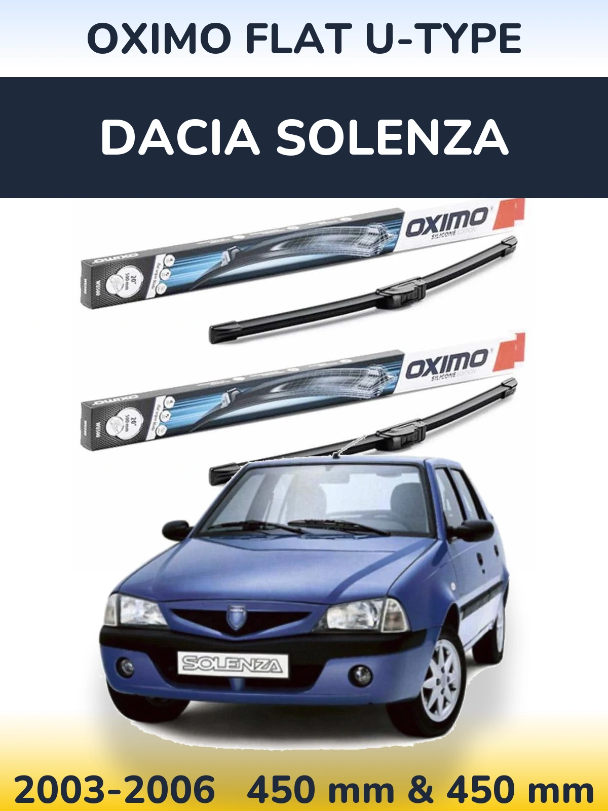 Front wiper blade set Oximo Flat U-type 450 & 450 mm for Dacia Solenza 2003-2006