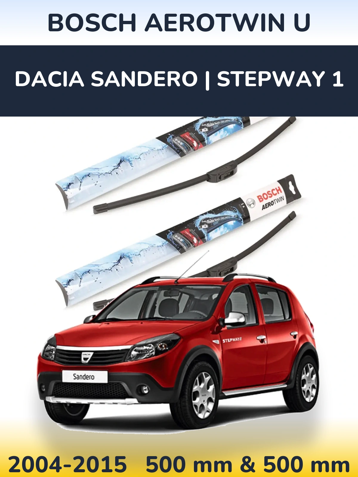 Комплект передних дворников BOSCH AeroTwin U 500 & 500 мм для Dacia Sandero | Stepway 1 2004-2015
