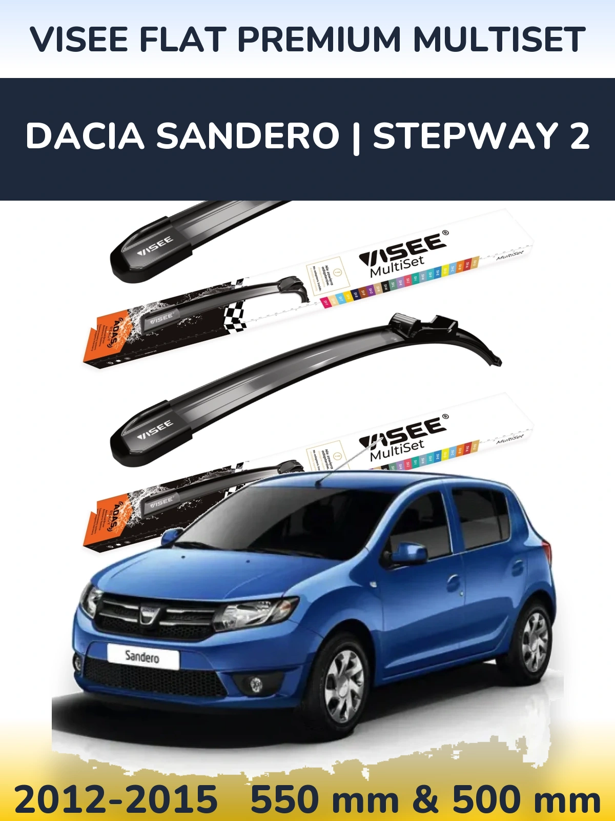 Komplet przednich wycieraczek VISEE FLAT PREMIUM MultiSet 550 & 500 mm do Dacia Sandero | Stepway 2 2012-2015