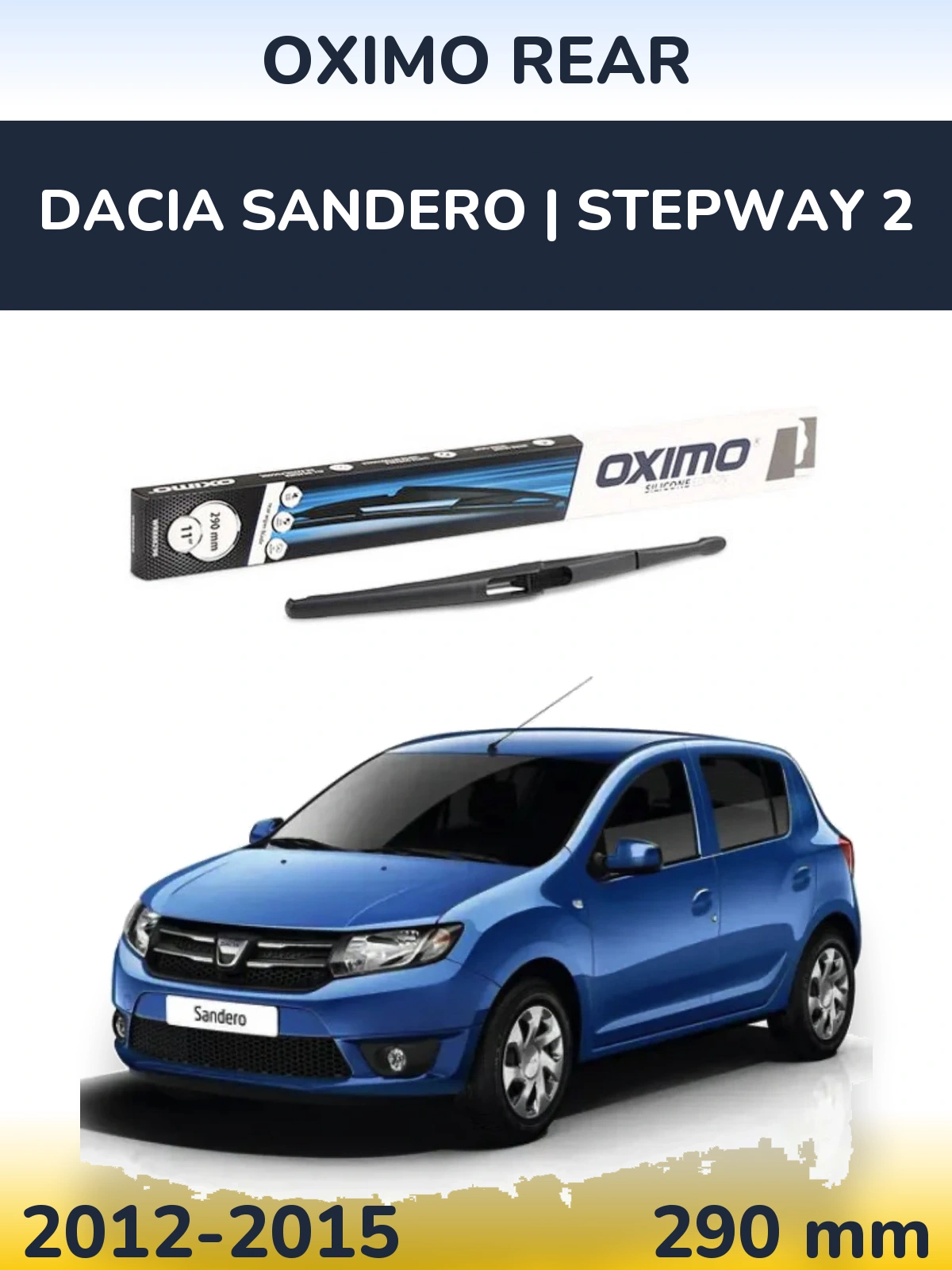 Tylna wycieraczka Oximo Rear 290 mm do Dacia Sandero | Stepway 2 2012-2015