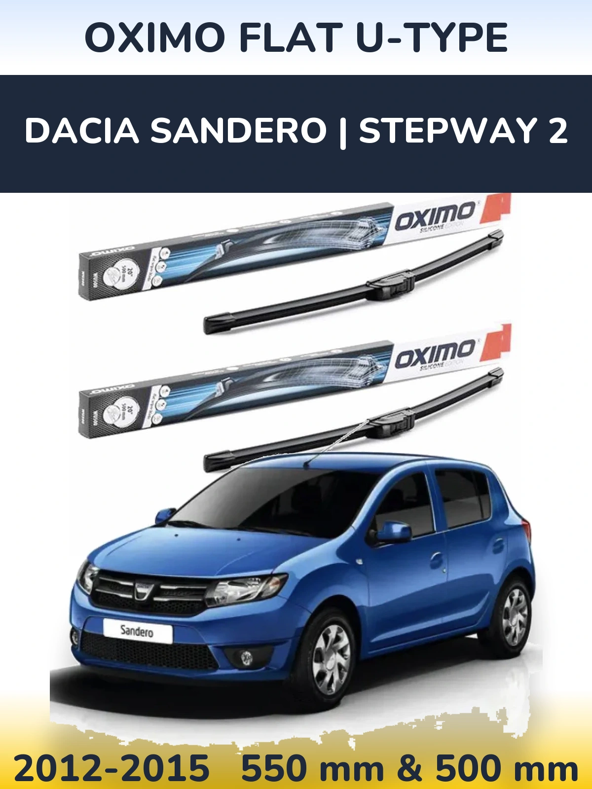 Комплект передних дворников Oximo Flat U-type 550 & 500 мм для Dacia Sandero | Stepway 2 2012-2015
