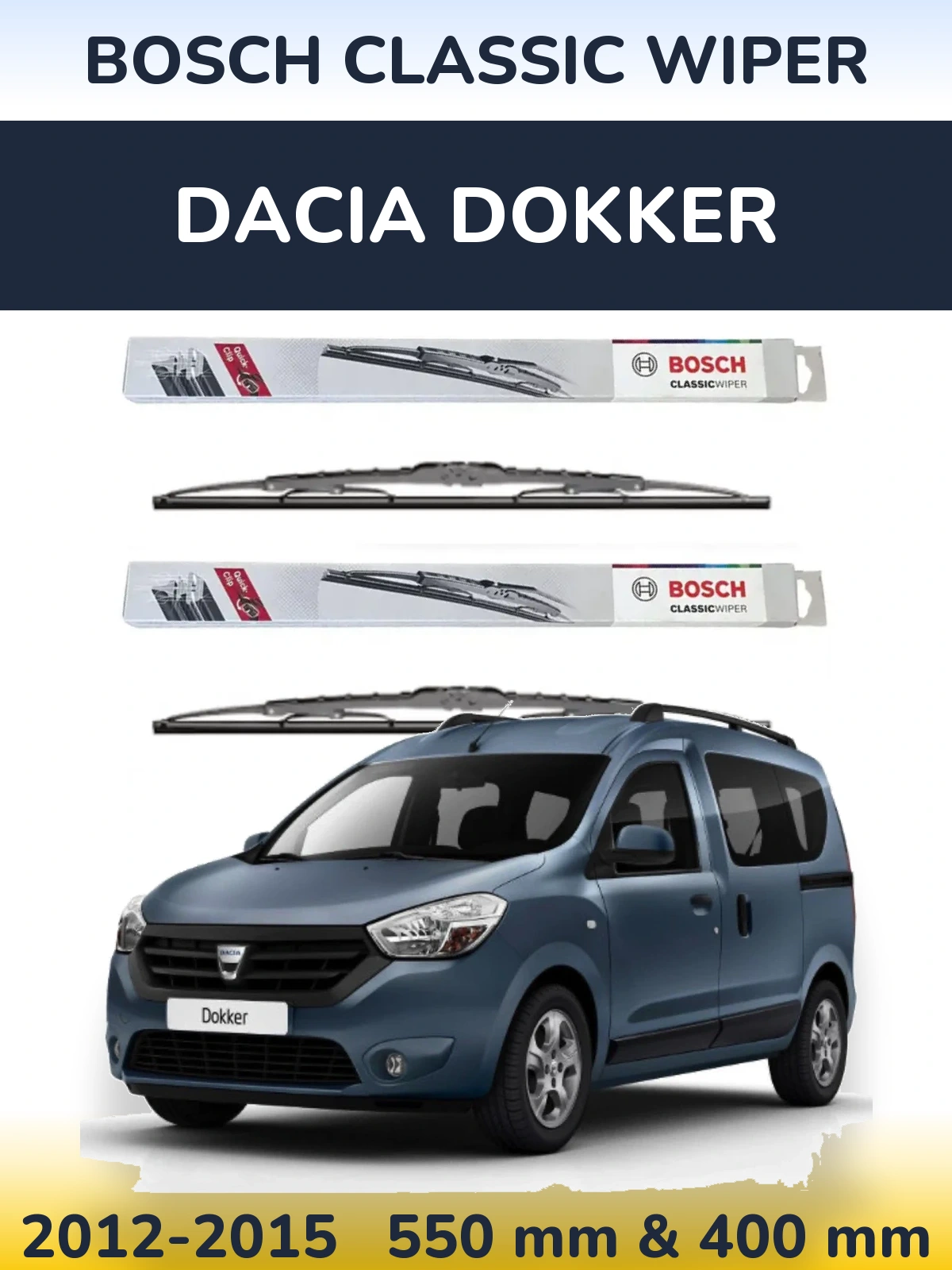 Komplet przednich wycieraczek BOSCH Classic Wiper 550 & 400 mm do Dacia Dokker 2012-2015