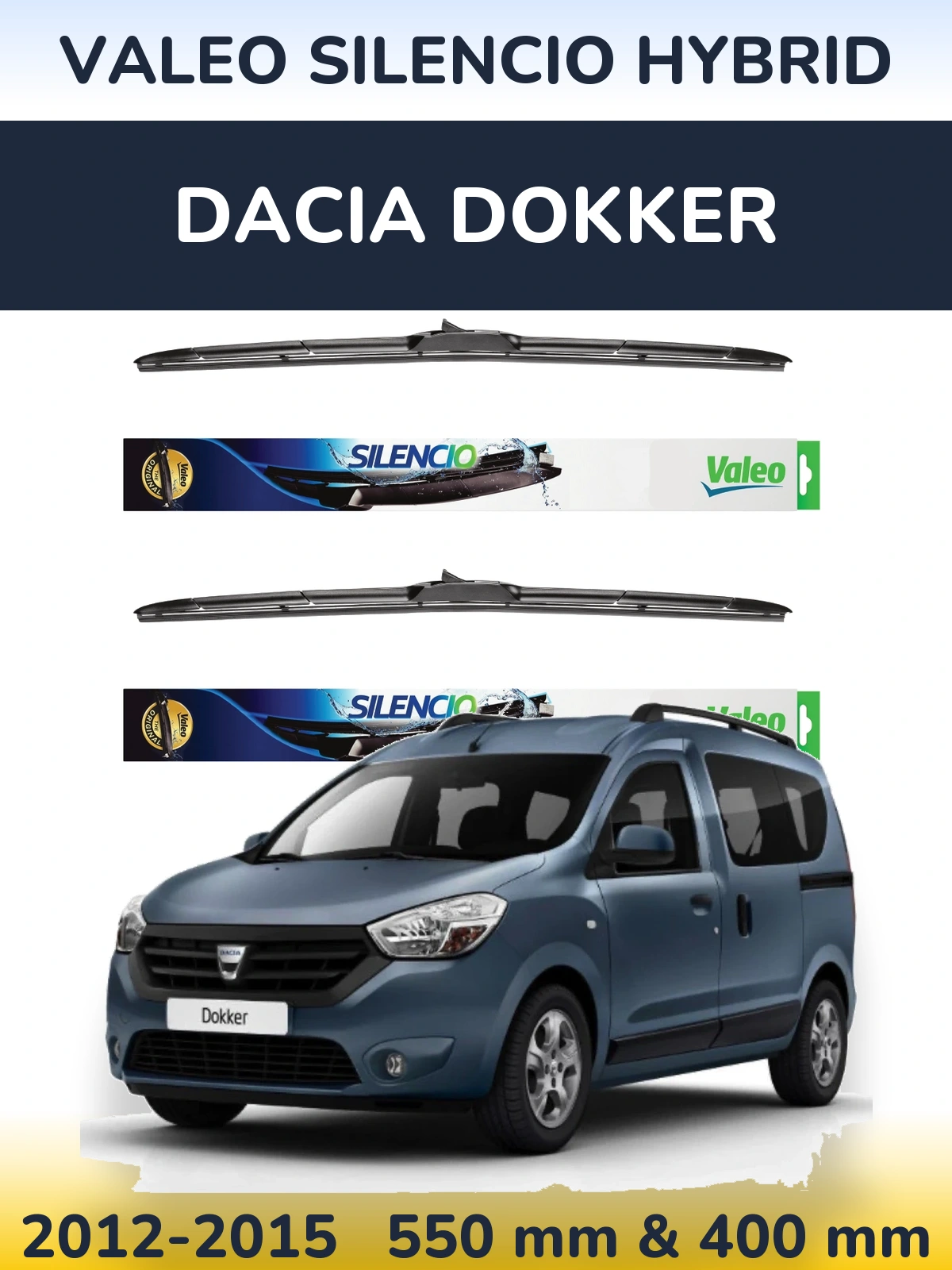 Komplet przednich wycieraczek Valeo Silencio Hybrid 550 & 400 mm do Dacia Dokker 2012-2015