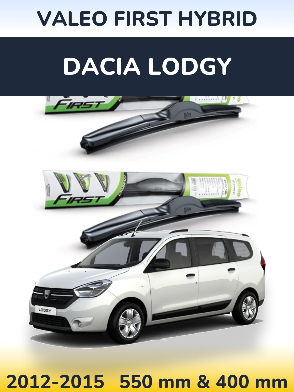 Комплект передних дворников Valeo First Hybrid 550 & 400 мм для Dacia Lodgy 2012-2015