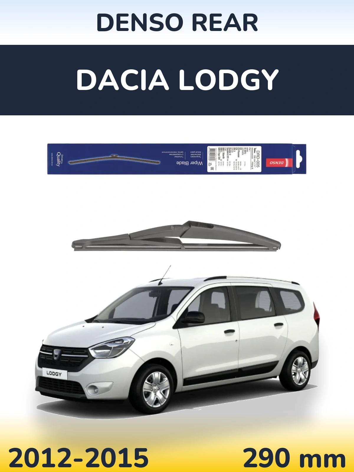 Задний дворник Denso Rear 290 мм для Dacia Lodgy 2012-2015