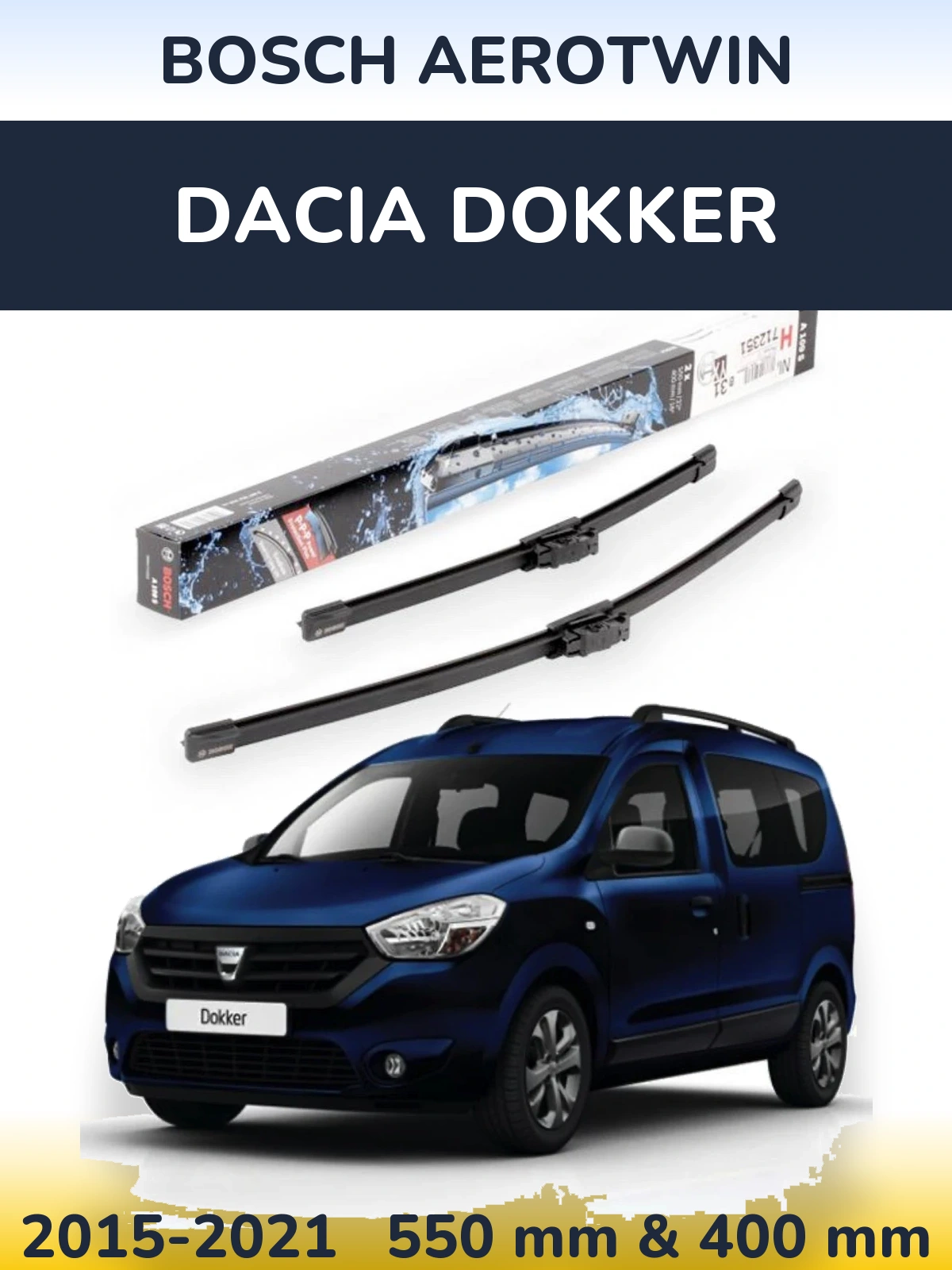 Front wiper blade set BOSCH AeroTwin 550 & 400 mm for Dacia Dokker 2015-2021