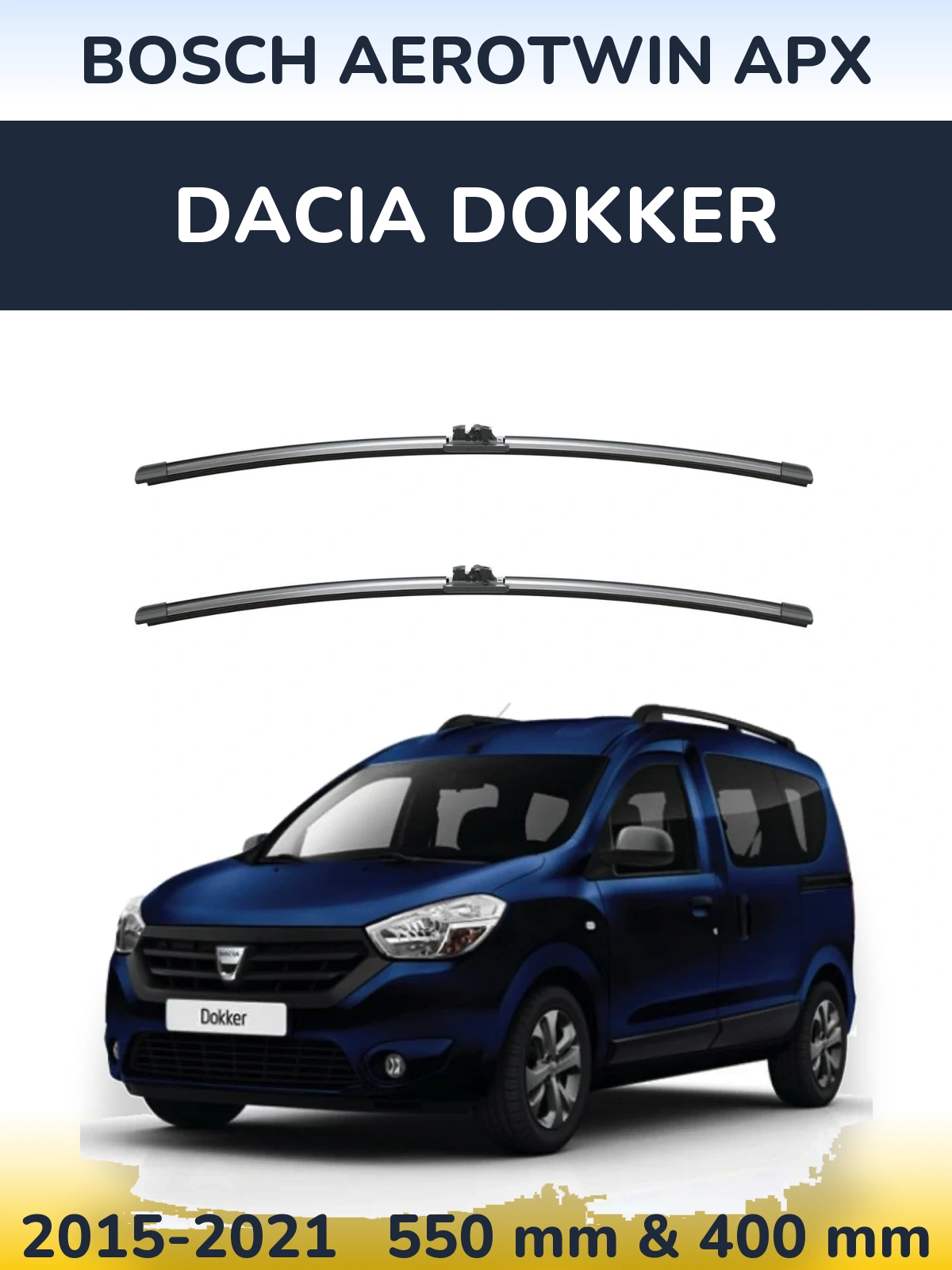 Front wiper blade set BOSCH AeroTwin APX 550 & 400 mm for Dacia Dokker 2015-2021