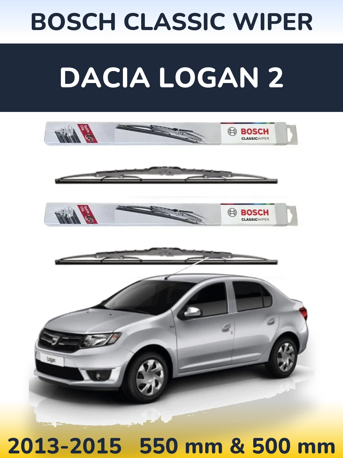Komplet przednich wycieraczek BOSCH Classic Wiper 550 & 500 mm do Dacia Logan 2 2013-2015