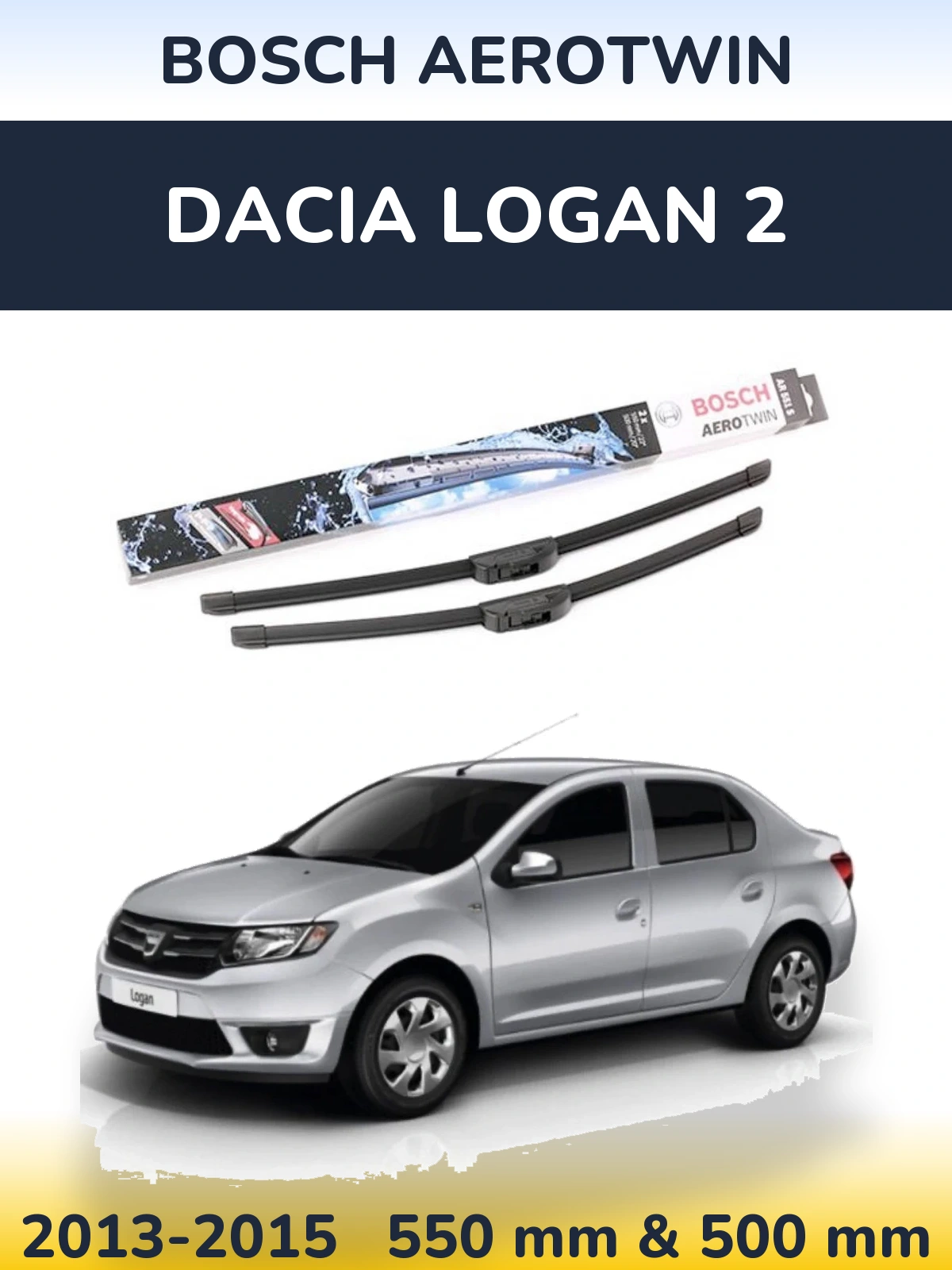 Komplet przednich wycieraczek BOSCH AeroTwin 550 & 500 mm do Dacia Logan 2 2013-2015