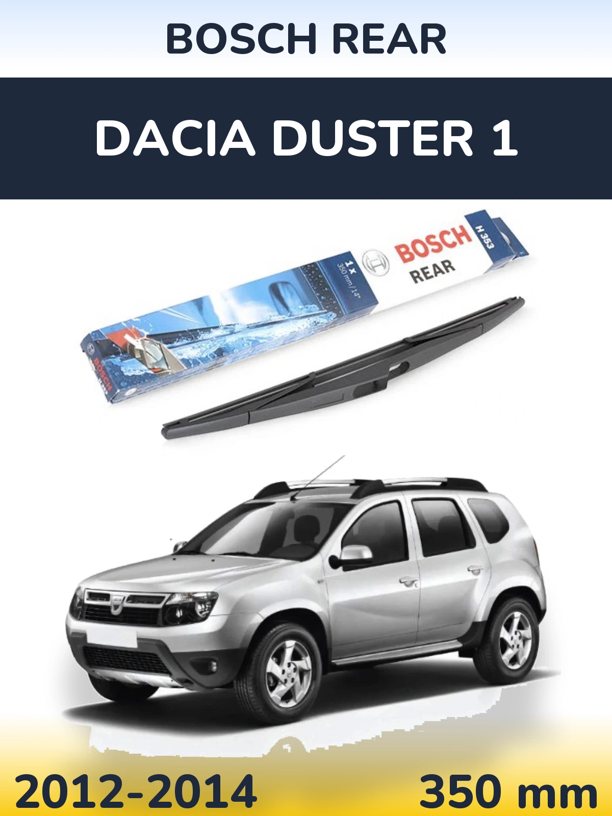 Tylna wycieraczka BOSCH Rear 350 mm do Dacia Duster 1 2012-2014