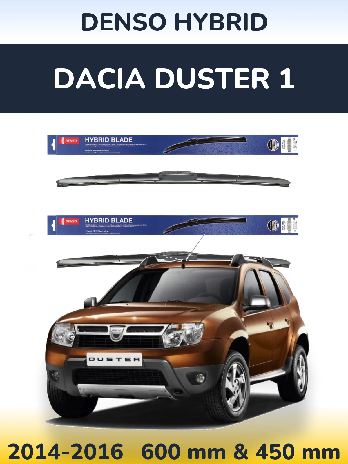 Front wiper blade set Denso Hybrid 600 & 450 mm for Dacia Duster 1 2014-2016