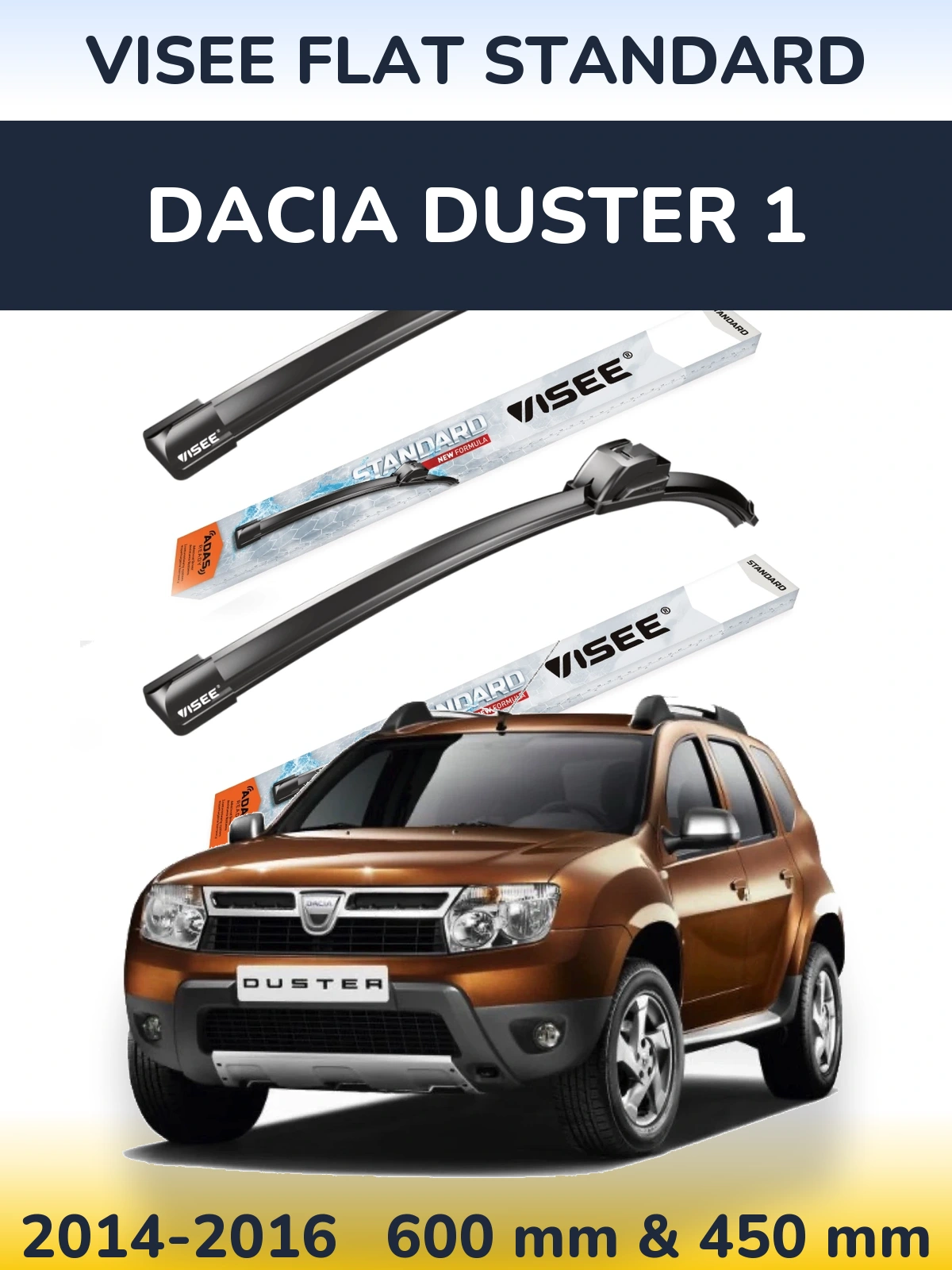 Komplet przednich wycieraczek VISEE FLAT STANDARD 600 & 450 mm do Dacia Duster 1 2014-2016