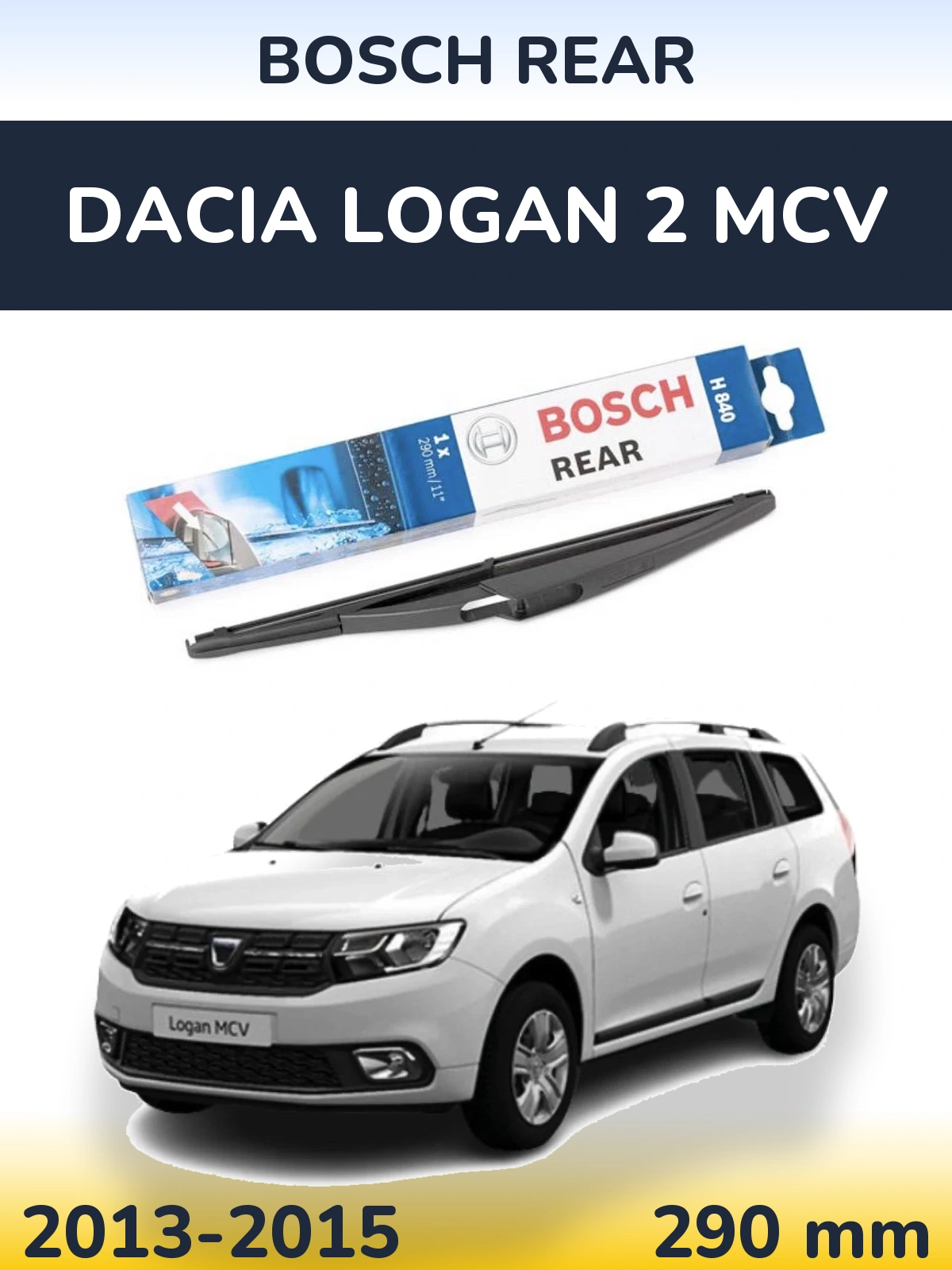 Tylna wycieraczka BOSCH Rear 290 mm do Dacia Logan 2 MCV 2013-2015