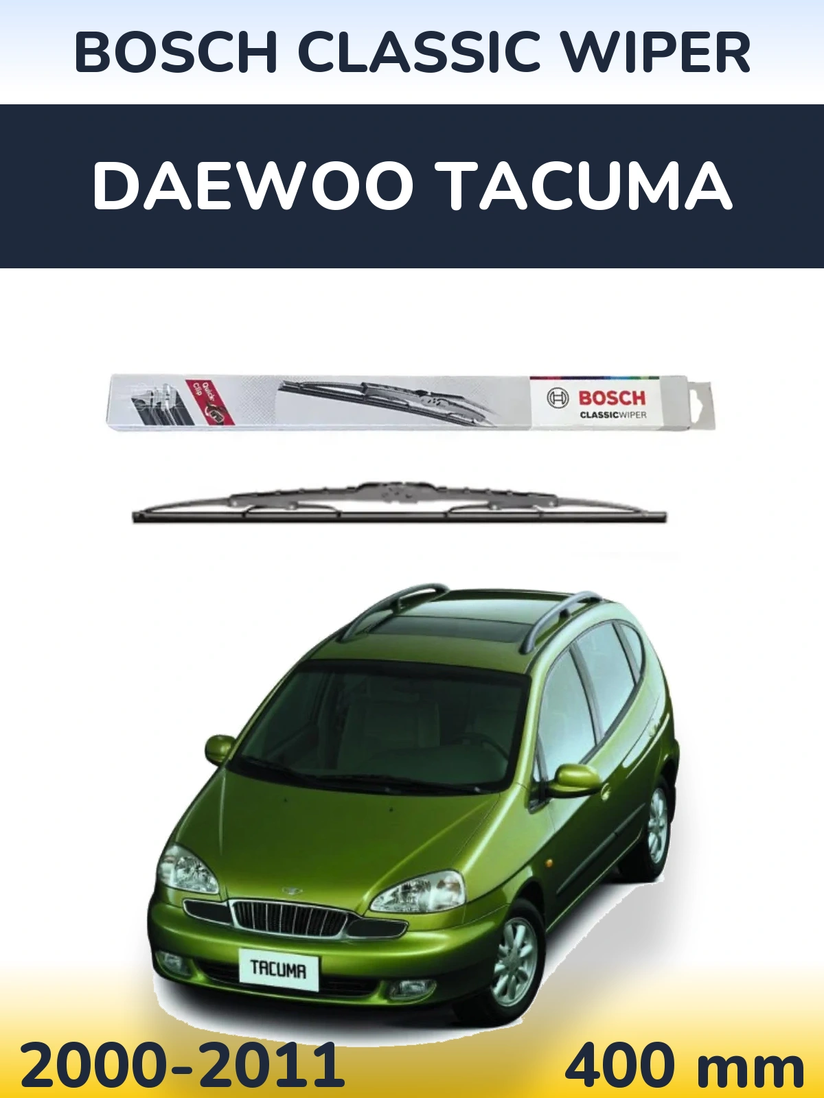Rear wiper blade BOSCH Classic Wiper 400 mm for Daewoo Tacuma 2000-2011