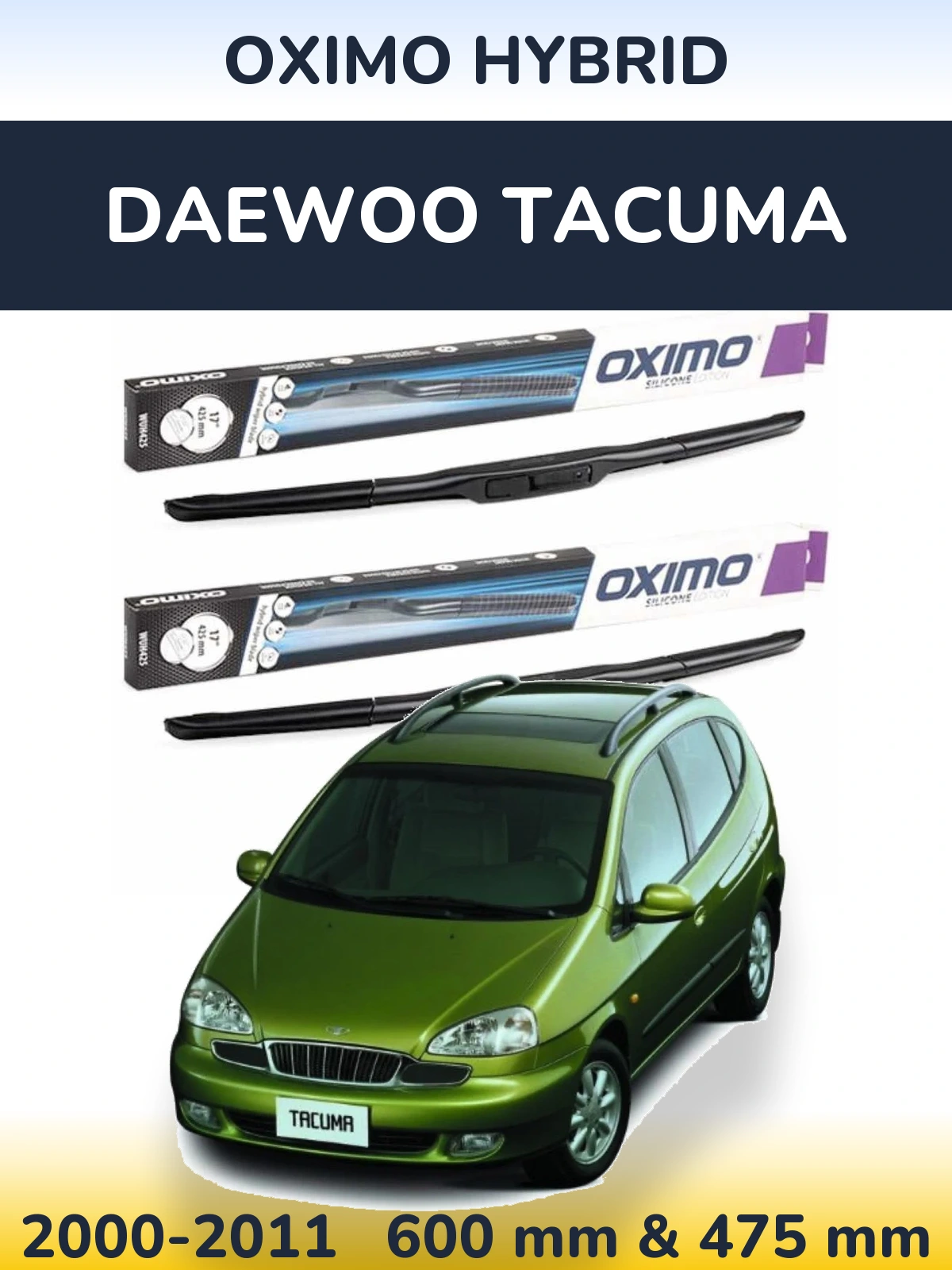 Комплект передних дворников Oximo Hybrid 600 & 475 мм для Daewoo Tacuma 2000-2011