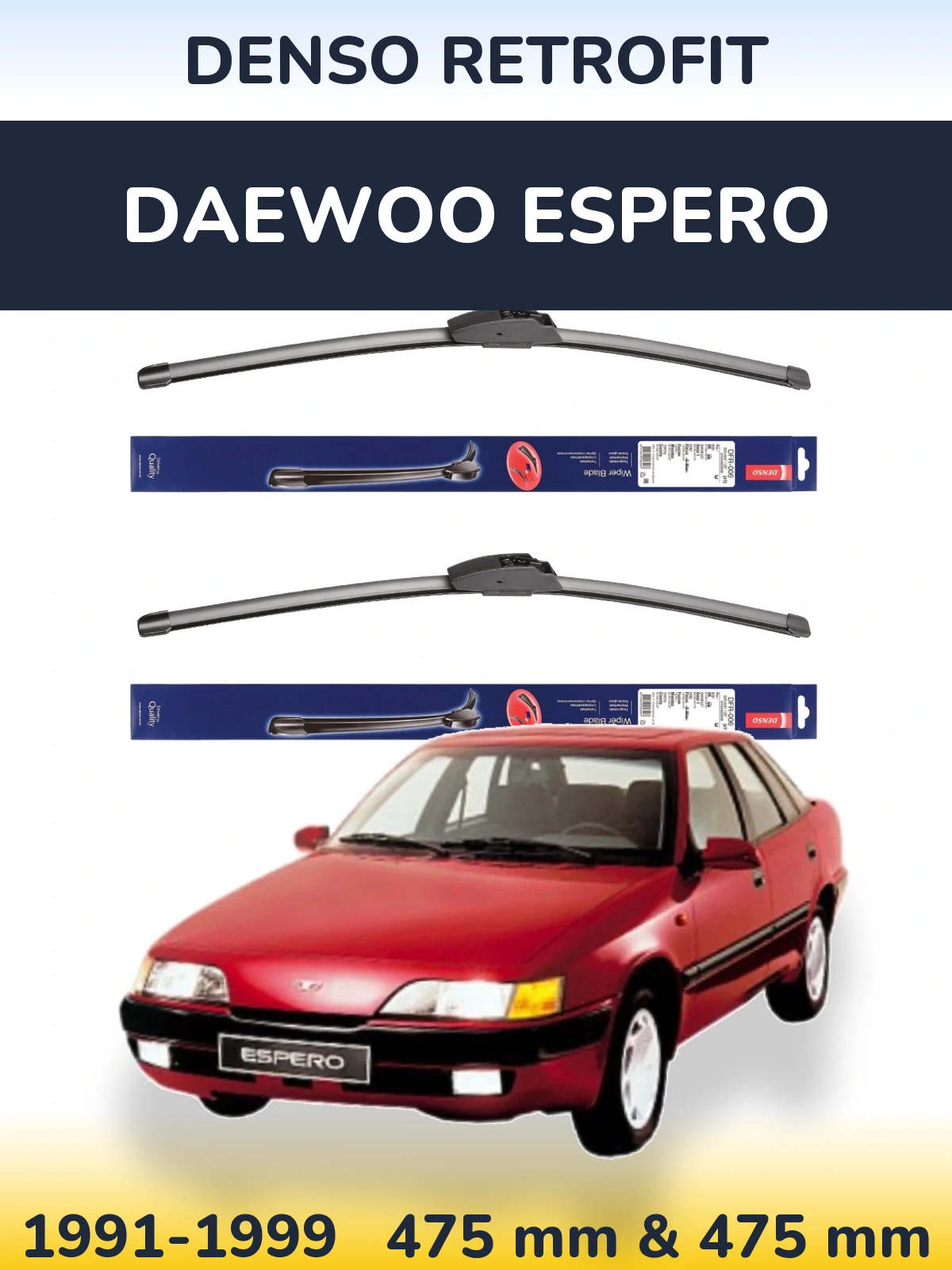 Front wiper blade set Denso Retrofit 475 & 475 mm for Daewoo Espero 1991-1999