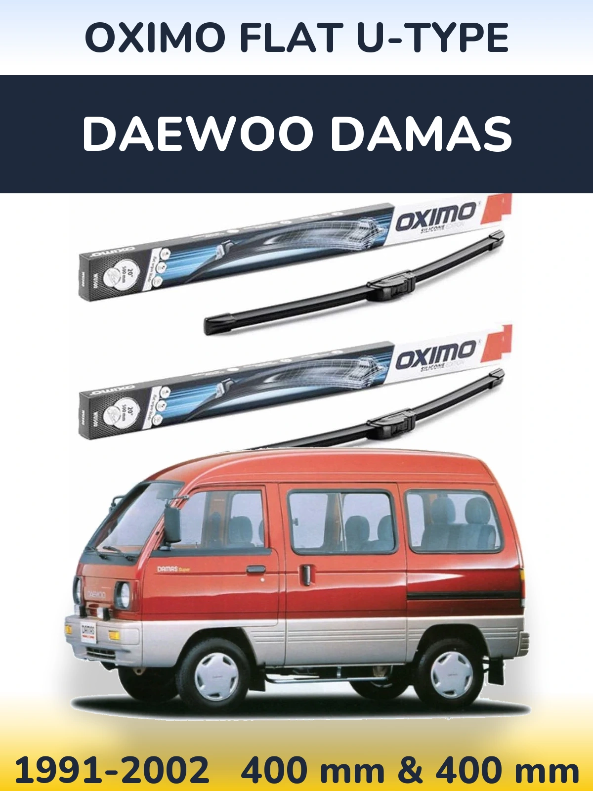 Front wiper blade set Oximo Flat U-type 400 & 400 mm for Daewoo Damas 1991-2002