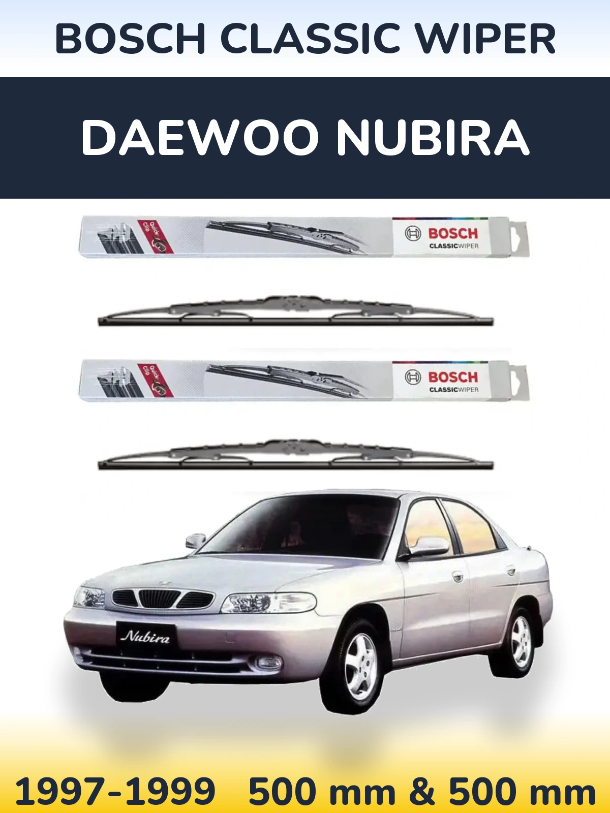 Komplet przednich wycieraczek BOSCH Classic Wiper 500 & 500 mm do Daewoo Nubira 1997-1999