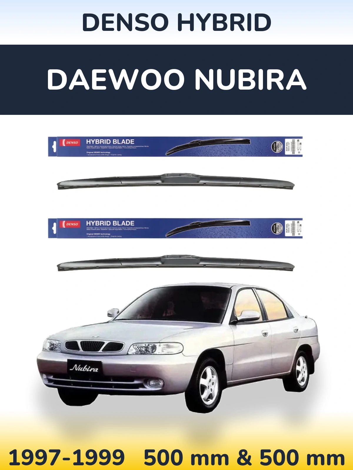 Komplet przednich wycieraczek Denso Hybrid 500 & 500 mm do Daewoo Nubira 1997-1999