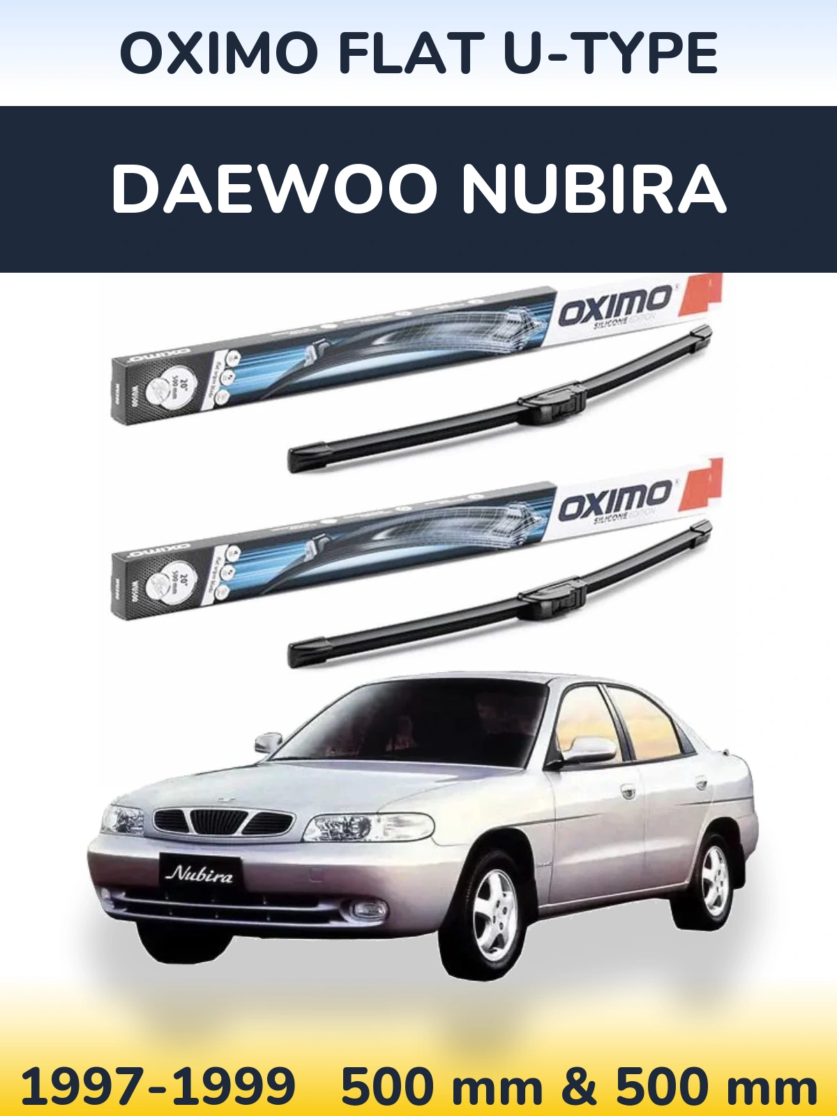 Комплект передних дворников Oximo Flat U-type 500 & 500 мм для Daewoo Nubira 1997-1999