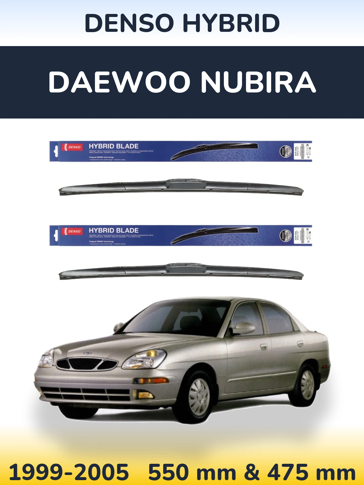 Комплект передних дворников Denso Hybrid 550 & 475 мм для Daewoo Nubira 1999-2005