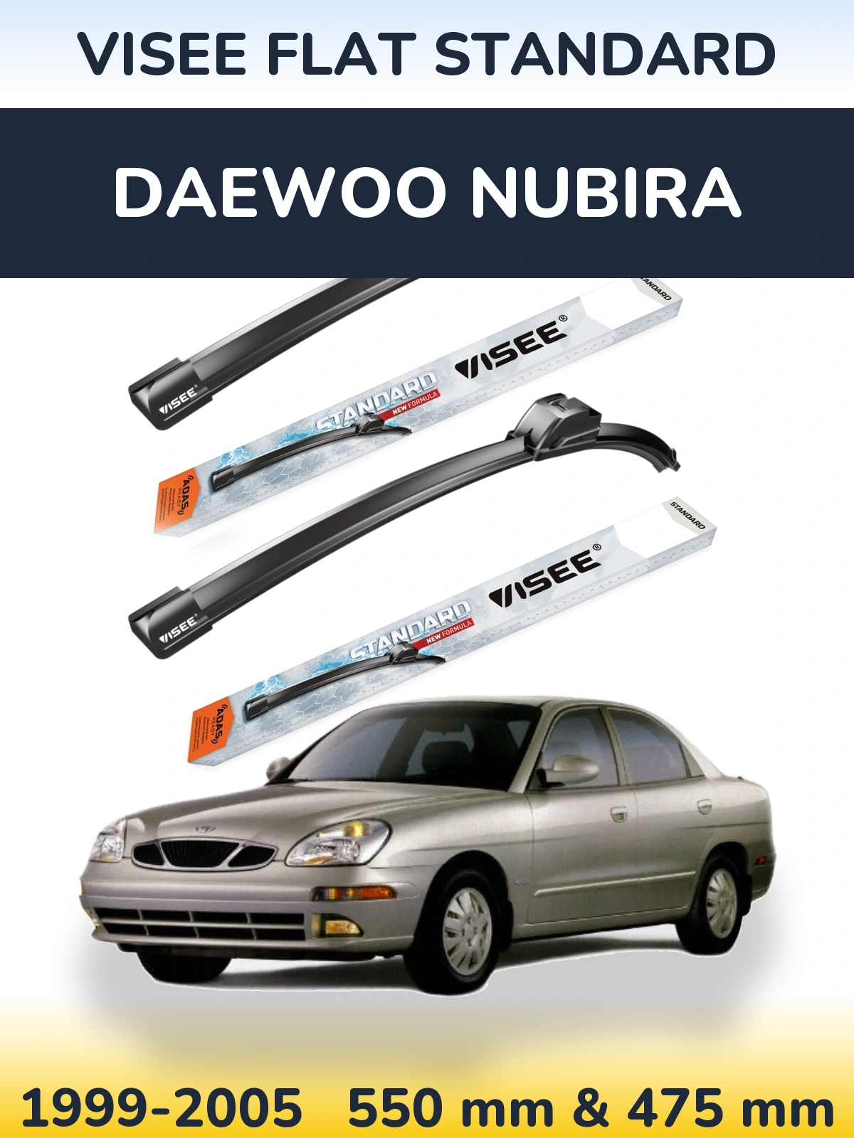 Komplet przednich wycieraczek VISEE FLAT STANDARD 550 & 475 mm do Daewoo Nubira 1999-2005