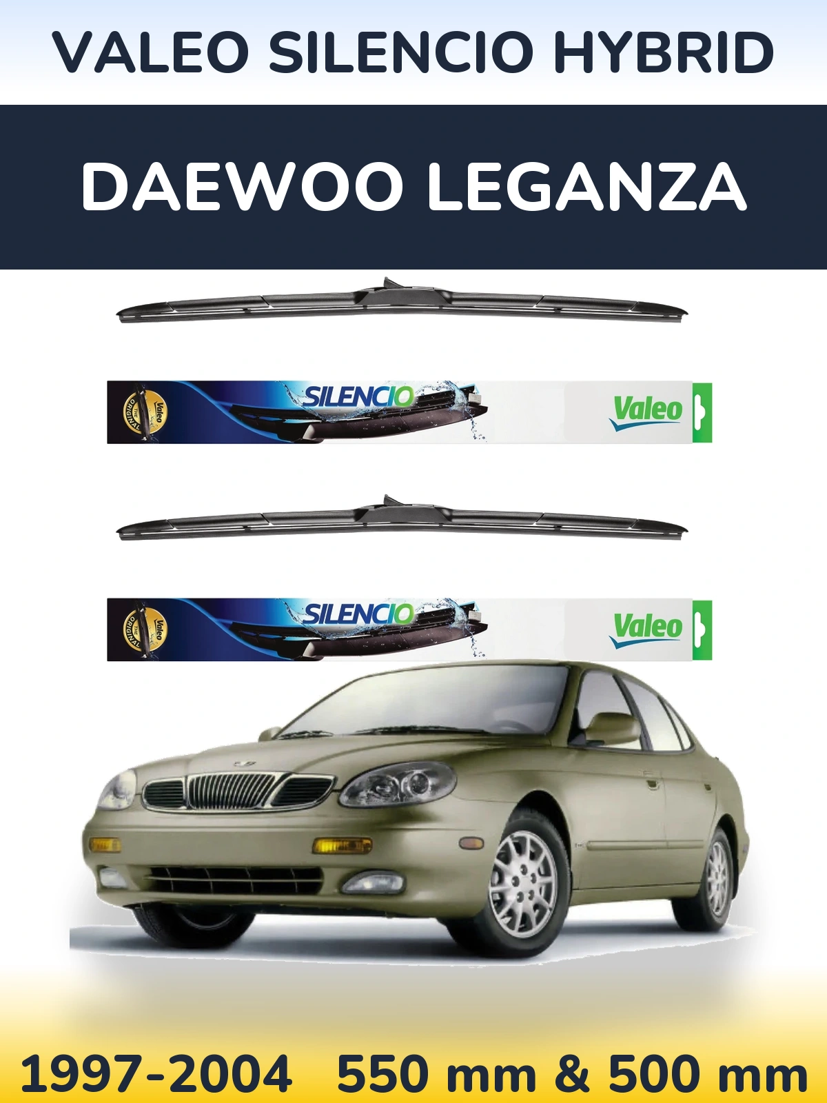 Komplet przednich wycieraczek Valeo Silencio Hybrid 550 & 500 mm do Daewoo Leganza 1997-2004