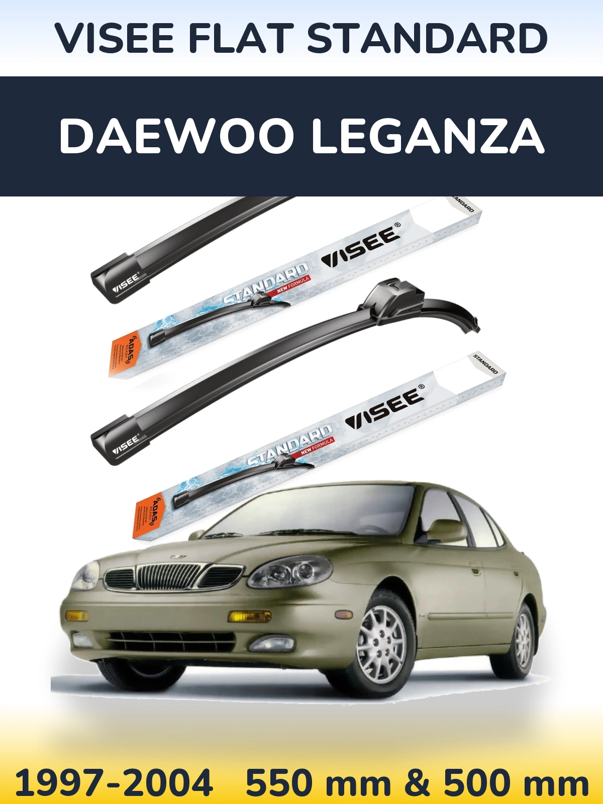 Komplet przednich wycieraczek VISEE FLAT STANDARD 550 & 500 mm do Daewoo Leganza 1997-2004
