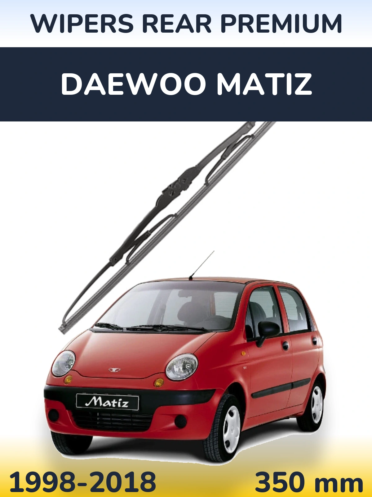 Tylna wycieraczka WIPERS REAR PREMIUM 350 mm do Daewoo Matiz 1998-2018