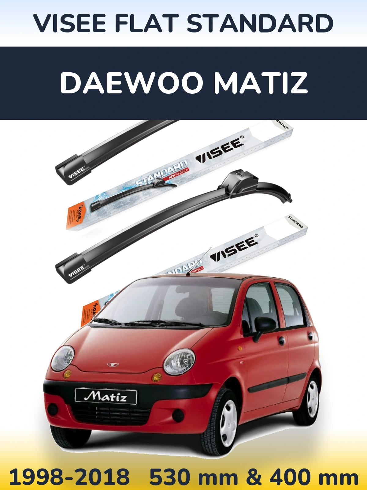 Komplet przednich wycieraczek VISEE FLAT STANDARD 530 & 400 mm do Daewoo Matiz 1998-2018