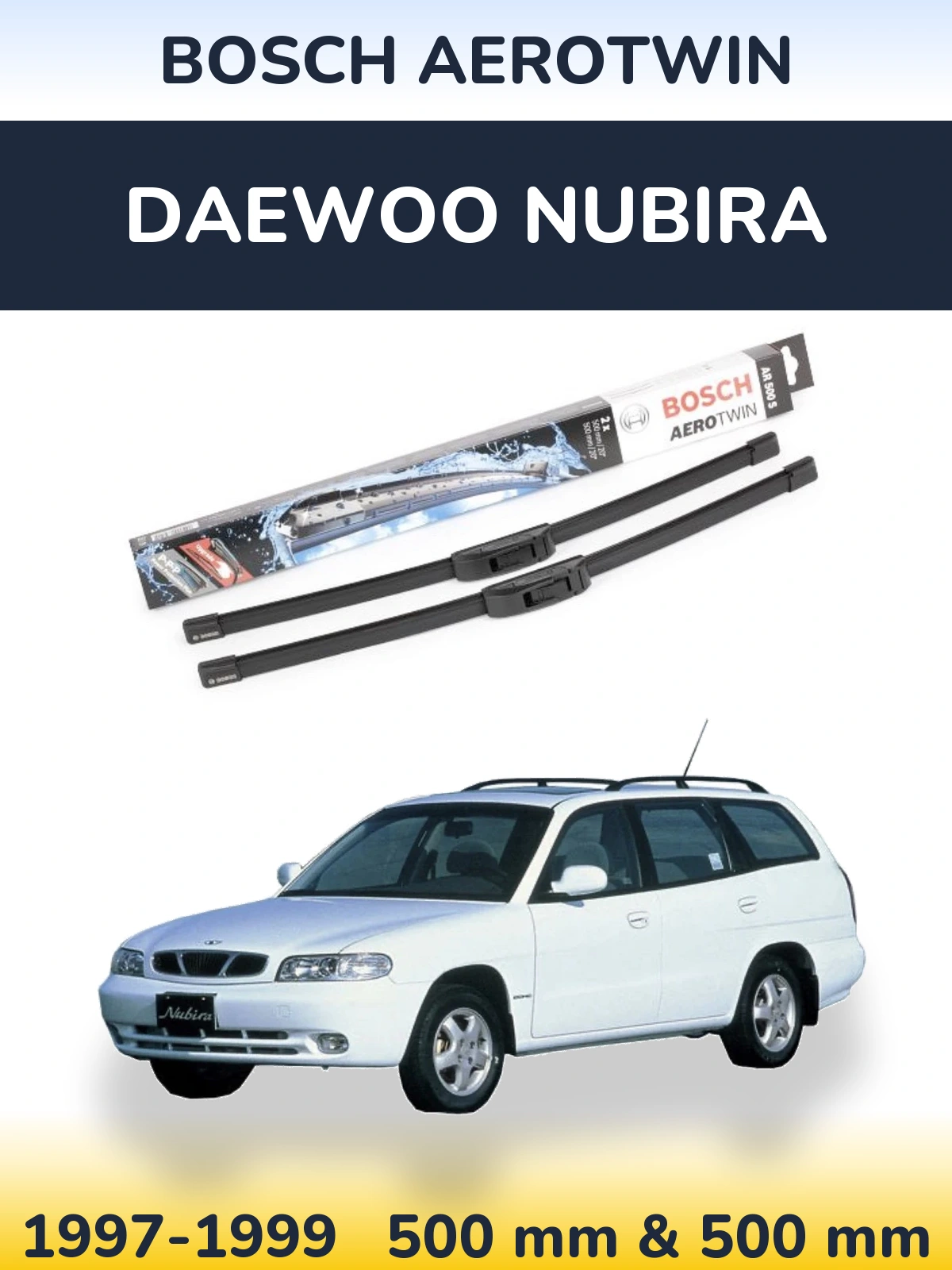 Комплект передних дворников BOSCH AeroTwin 500 & 500 мм для Daewoo Nubira 1997-1999