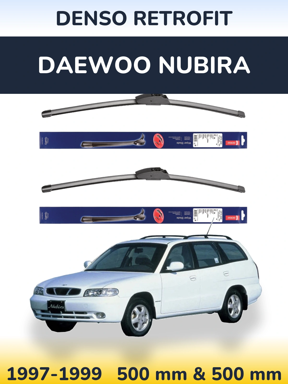 Комплект передних дворников Denso Retrofit 500 & 500 мм для Daewoo Nubira 1997-1999