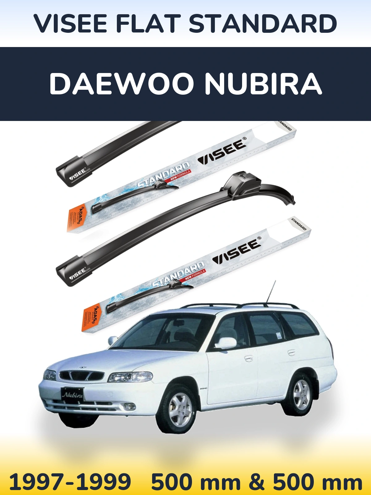 Komplet przednich wycieraczek VISEE FLAT STANDARD 500 & 500 mm do Daewoo Nubira 1997-1999