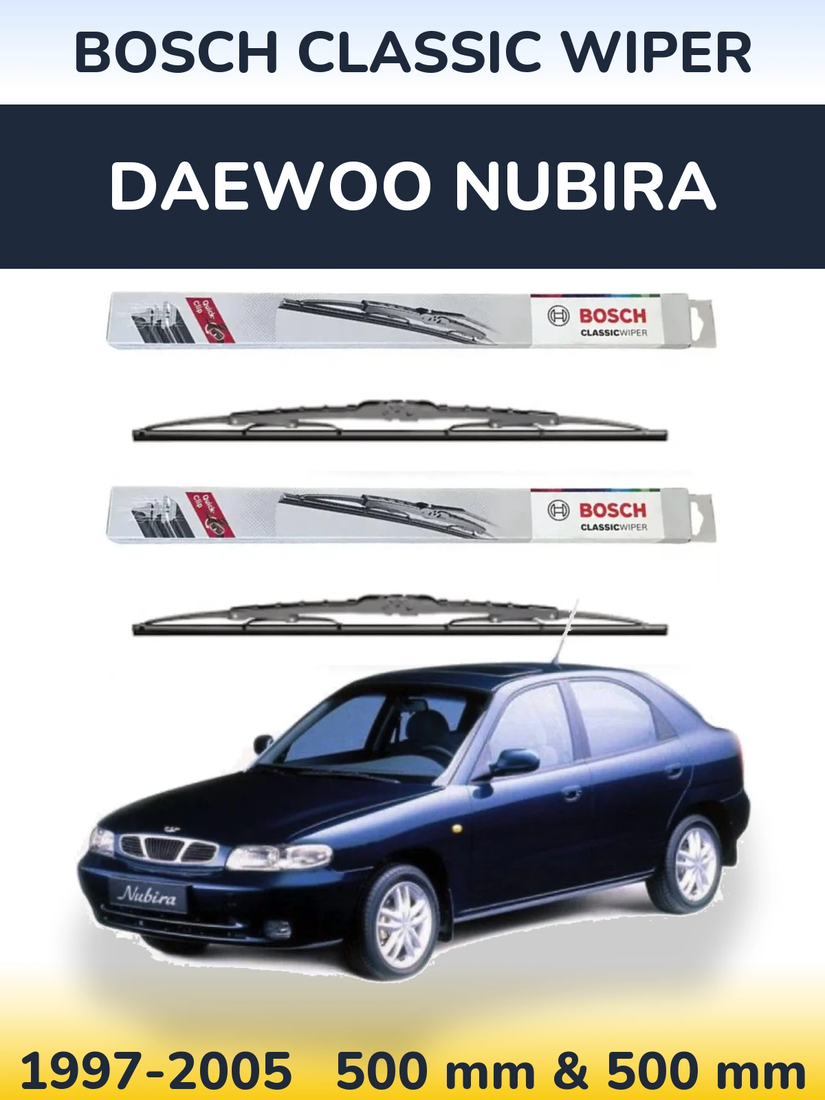 Komplet przednich wycieraczek BOSCH Classic Wiper 500 & 500 mm do Daewoo Nubira 1997-2005