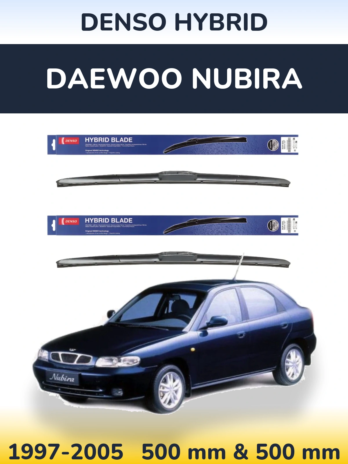 Komplet przednich wycieraczek Denso Hybrid 500 & 500 mm do Daewoo Nubira 1997-2005