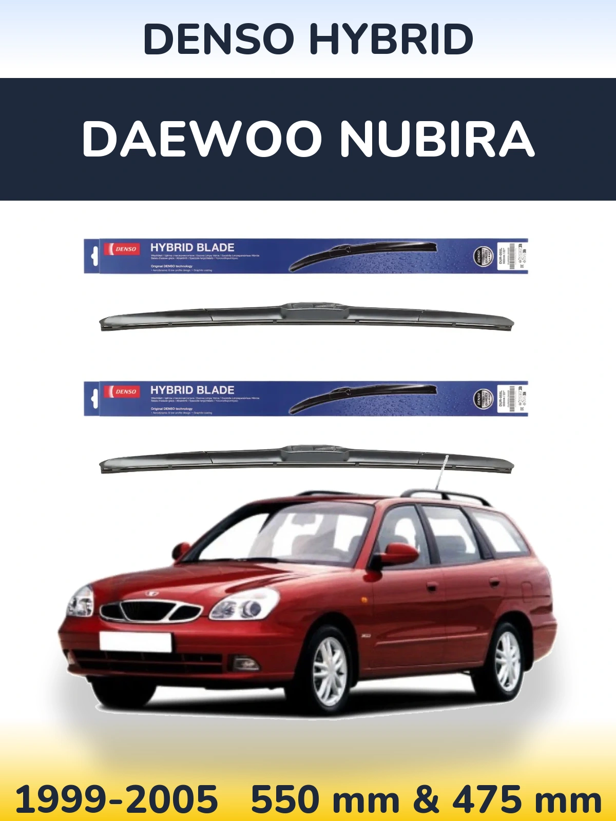 Комплект передних дворников Denso Hybrid 550 & 475 мм для Daewoo Nubira 1999-2005