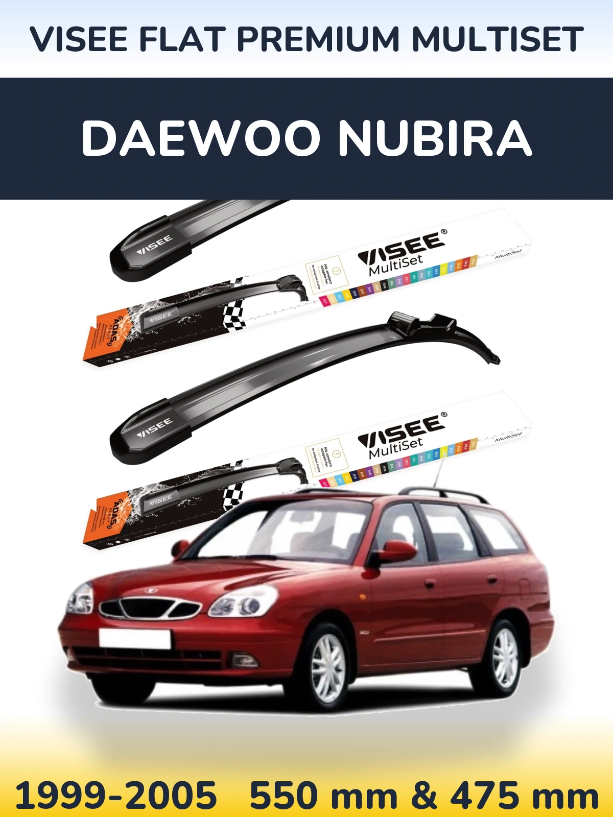 Front wiper blade set VISEE FLAT PREMIUM MultiSet 550 & 475 mm for Daewoo Nubira 1999-2005