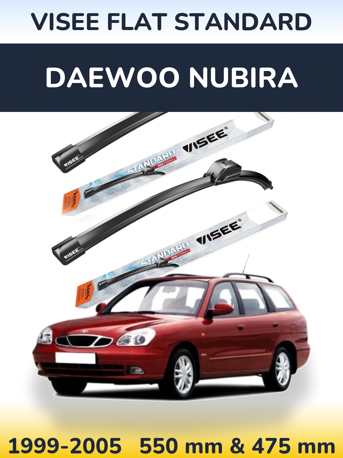 Комплект передніх щіток VISEE FLAT STANDARD 550 & 475 мм для Daewoo Nubira 1999-2005