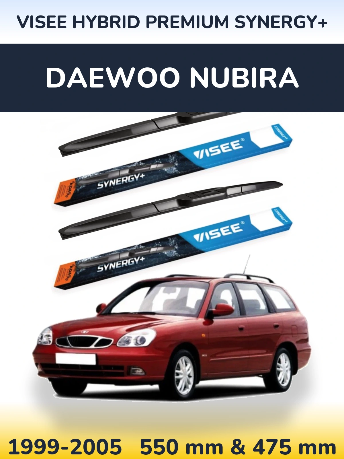 Front wiper blade set VISEE HYBRID PREMIUM SYNERGY+ 550 & 475 mm for Daewoo Nubira 1999-2005