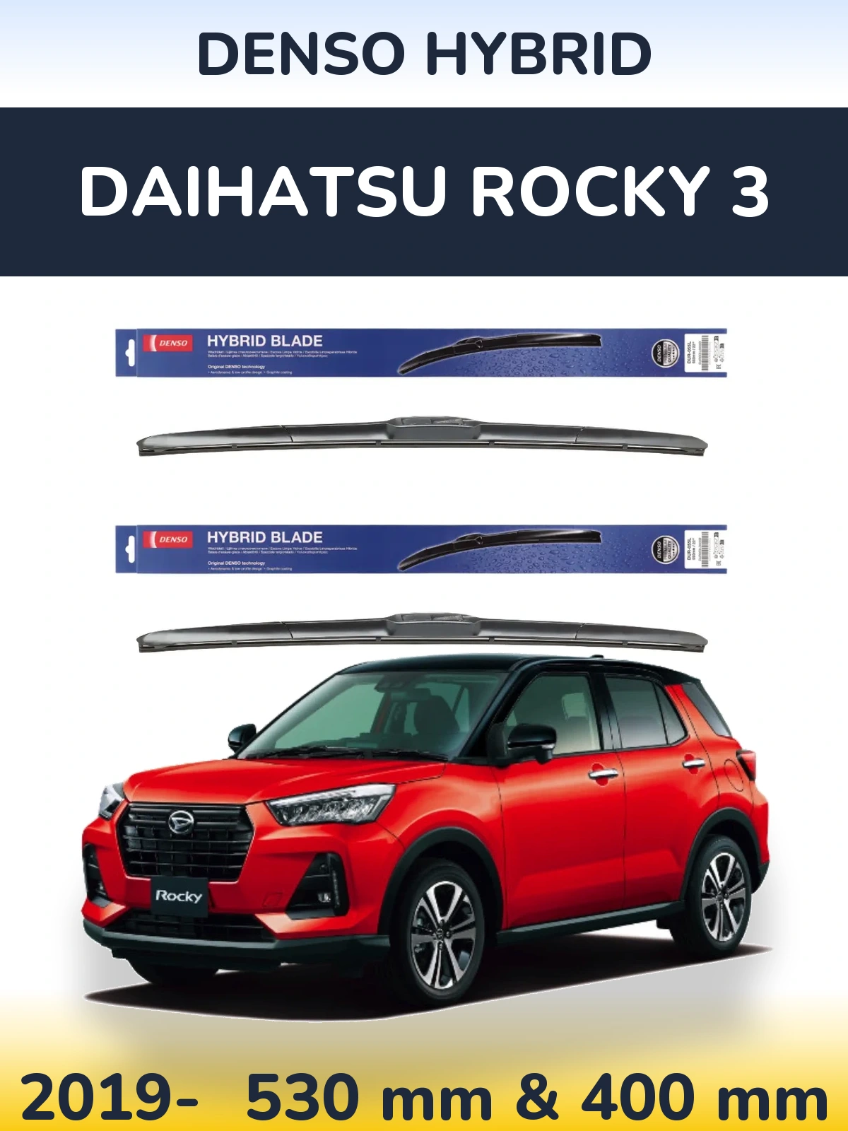 Komplet przednich wycieraczek Denso Hybrid 530 & 400 mm do Daihatsu Rocky 3 2019-2026