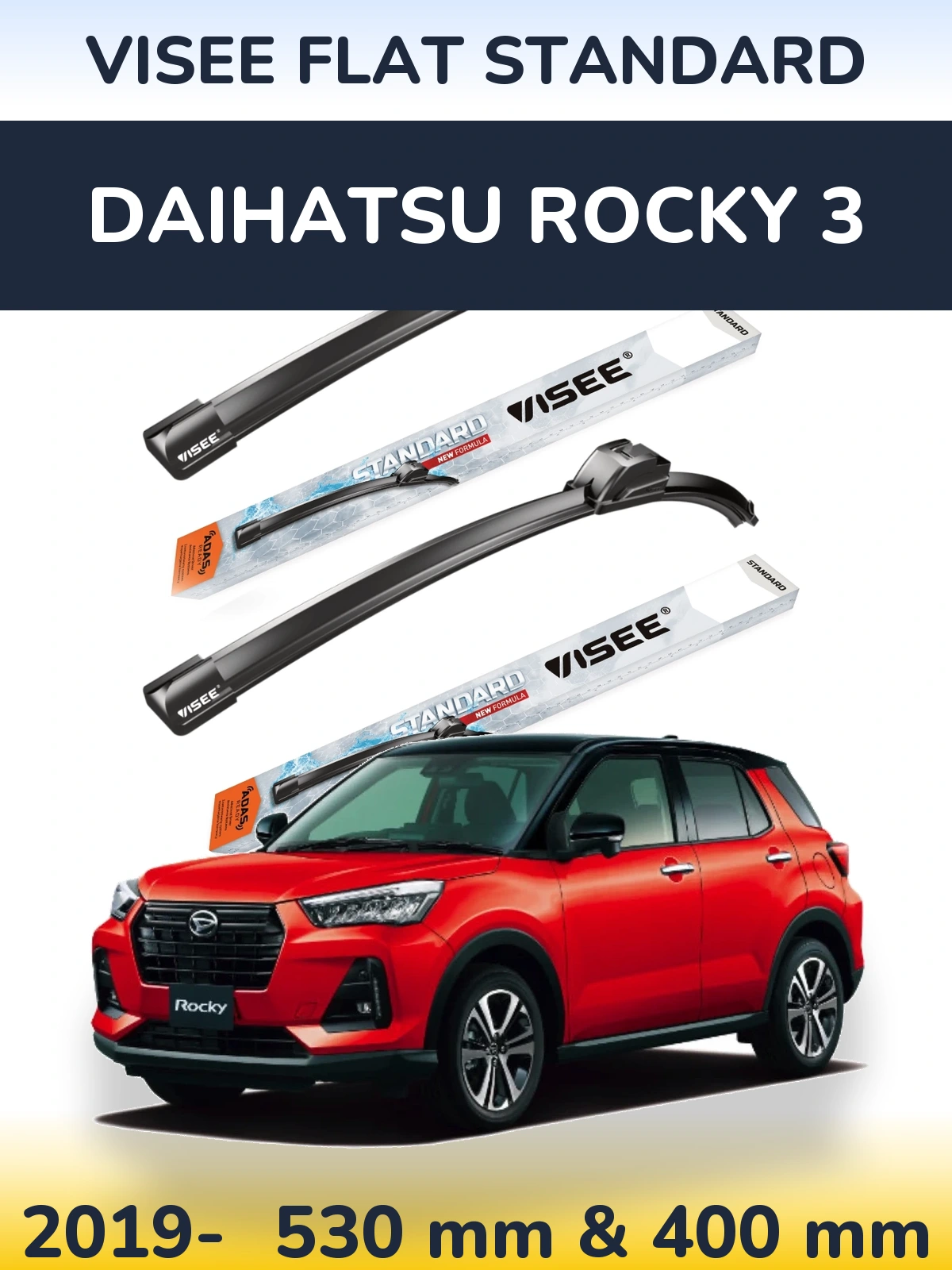 Komplet przednich wycieraczek VISEE FLAT STANDARD 530 & 400 mm do Daihatsu Rocky 3 2019-2026