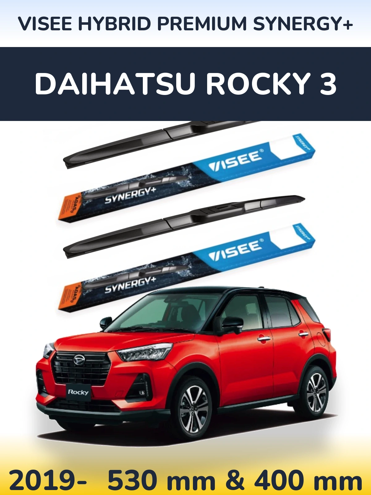 Komplet przednich wycieraczek VISEE HYBRID PREMIUM SYNERGY+ 530 & 400 mm do Daihatsu Rocky 3 2019-2026