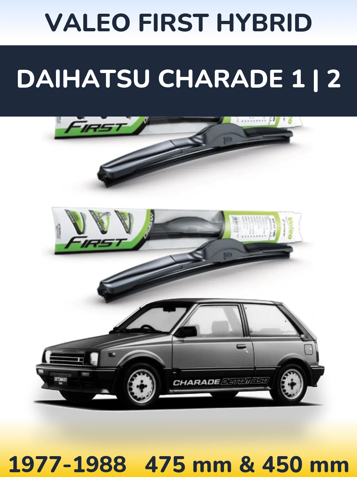 Komplet przednich wycieraczek Valeo First Hybrid 475 & 450 mm do Daihatsu Charade 1 | 2 1977-1988
