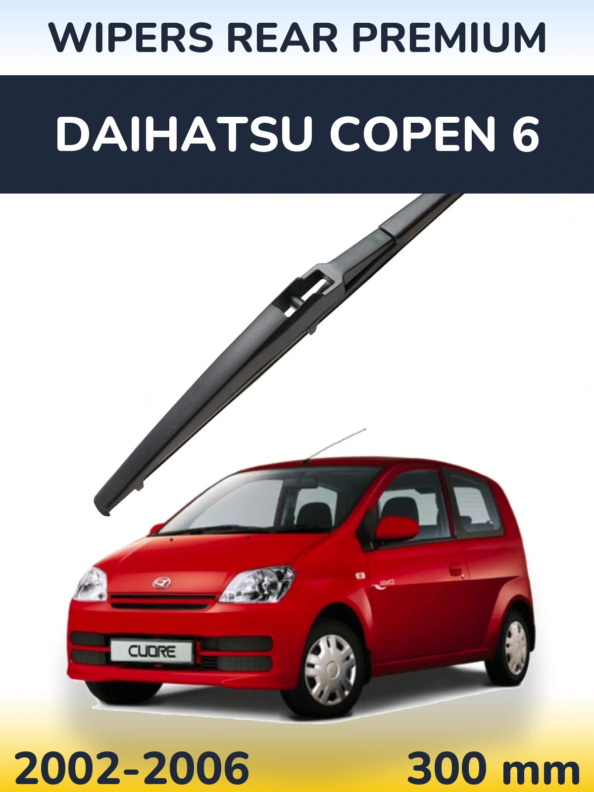 Задний дворник WIPERS REAR PREMIUM 300 мм для Daihatsu Copen 6 2002-2006