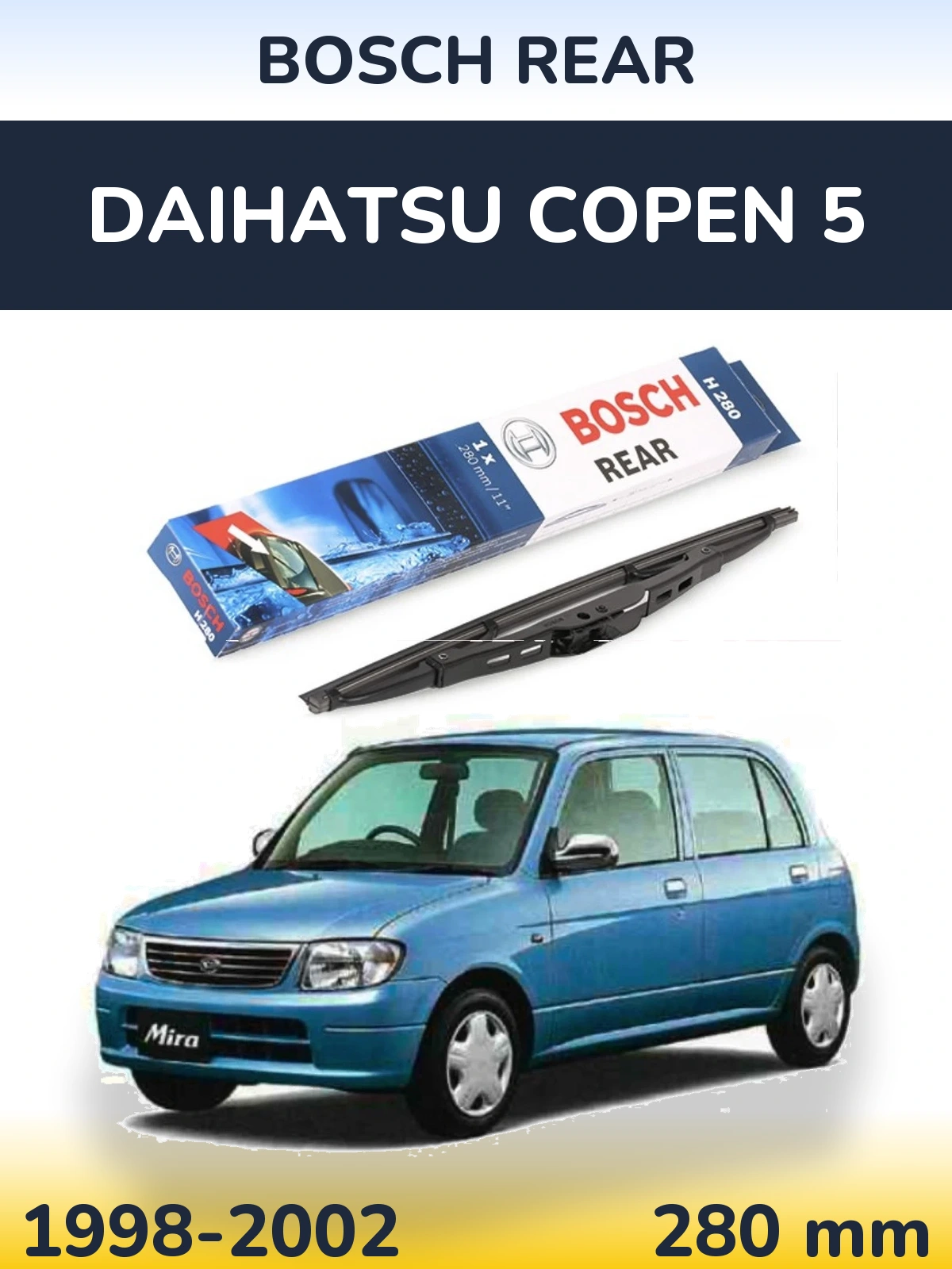 Tylna wycieraczka BOSCH Rear 280 mm do Daihatsu Copen 5 1998-2002