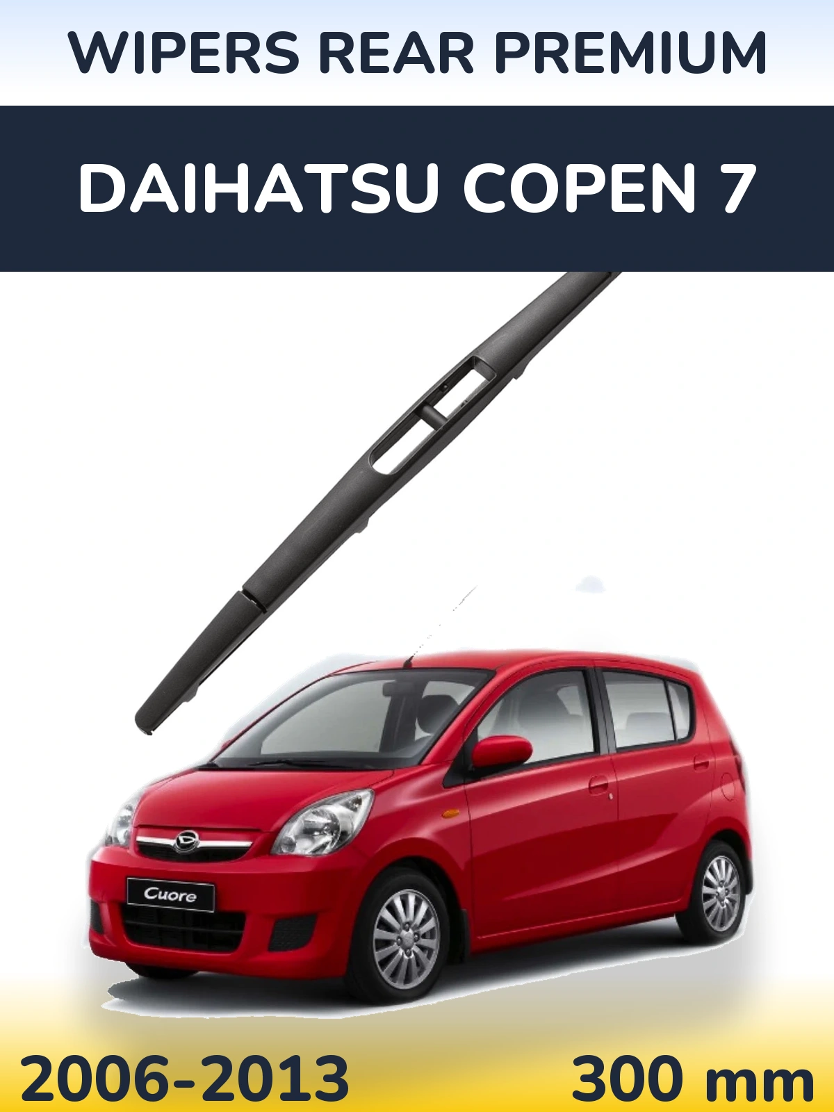 Tylna wycieraczka WIPERS REAR PREMIUM 300 mm do Daihatsu Copen 7 2006-2013