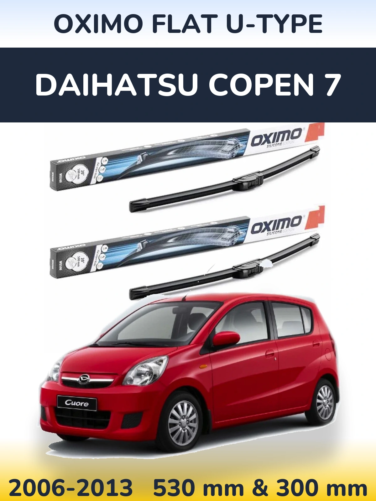 Komplet przednich wycieraczek Oximo Flat U-type 530 & 300 mm do Daihatsu Copen 7 2006-2013
